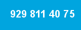 929 811 40 75